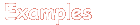 Examples