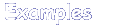 Examples