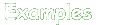 Examples